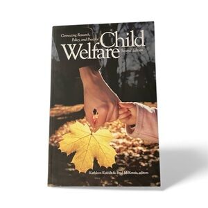 Child Welfare: Connecting Research, Policy, and Practice Social Work Book 2011